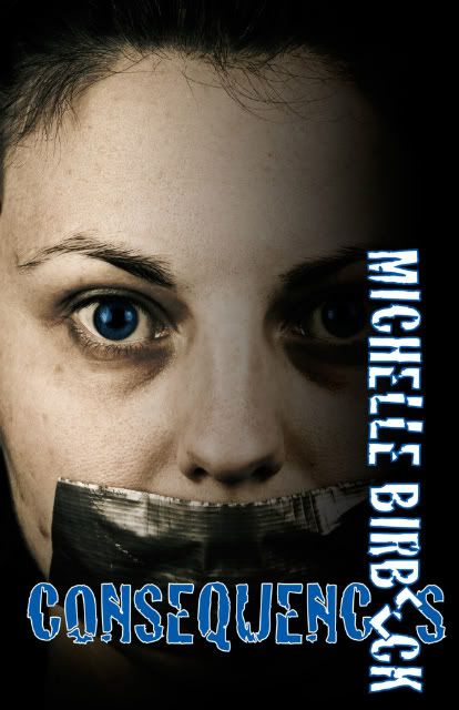 Consequences, by Michelle Birbeck