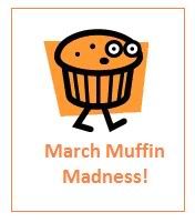 March Muffin Madness